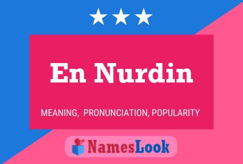 En Nurdin Name Poster