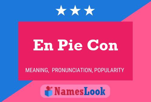 En Pie Con Name Poster