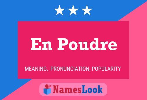 En Poudre Name Poster