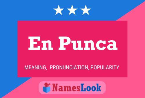 En Punca Name Poster