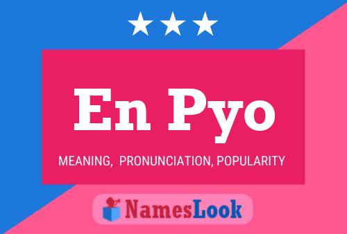 En Pyo Name Poster