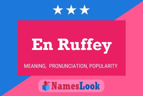 En Ruffey Name Poster