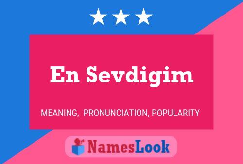 En Sevdigim Name Poster