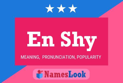 En Shy Name Poster