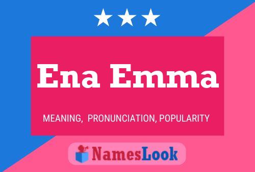 Ena Emma Name Poster