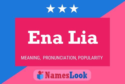 Ena Lia Name Poster