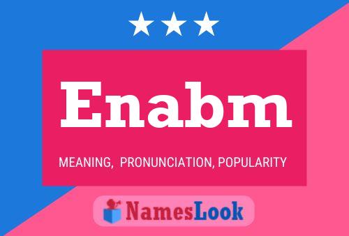 Enabm Name Poster