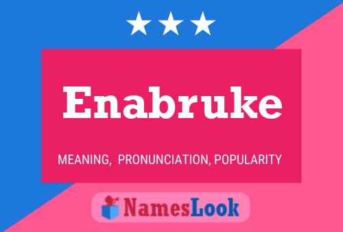 Enabruke Name Poster