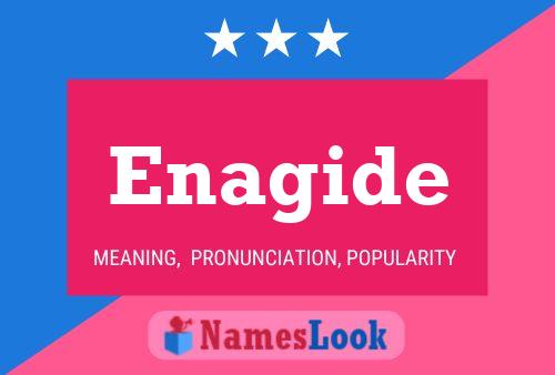 Enagide Name Poster