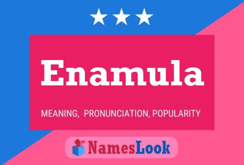 Enamula Name Poster