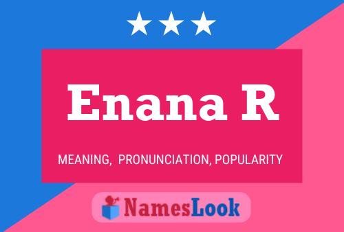 Enana R Name Poster