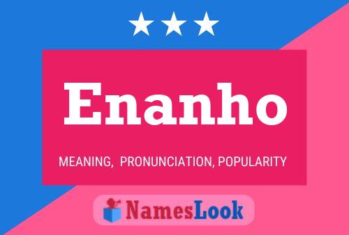 Enanho Name Poster