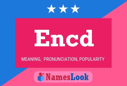 Encd Name Poster