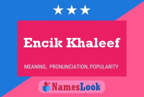 Encik Khaleef Name Poster