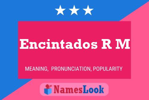 Encintados R M Name Poster