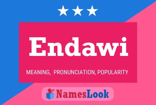 Endawi Name Poster