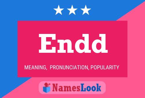 Endd Name Poster