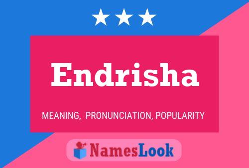 Endrisha Name Poster