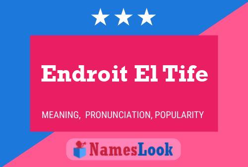 Endroit El Tife Name Poster