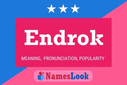 Endrok Name Poster