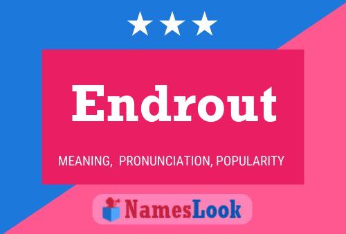 Endrout Name Poster