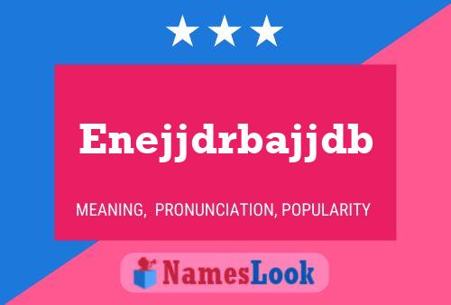 Enejjdrbajjdb Name Poster