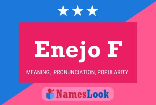 Enejo F Name Poster