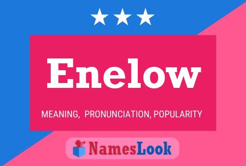 Enelow Name Poster