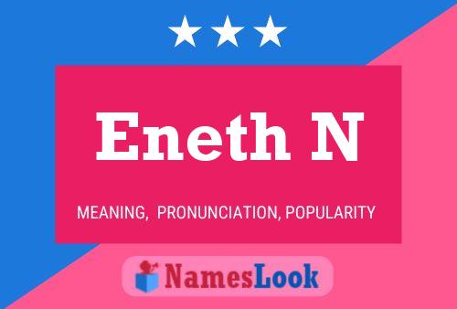 Eneth N Name Poster