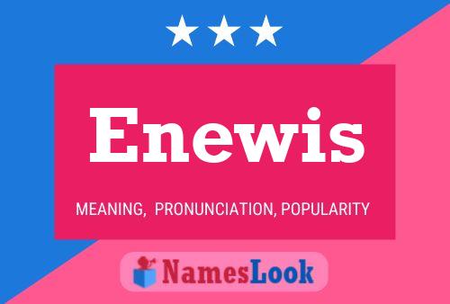 Enewis Name Poster