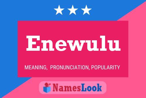 Enewulu Name Poster