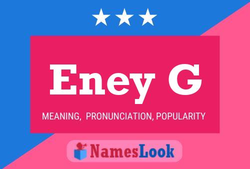 Eney G Name Poster