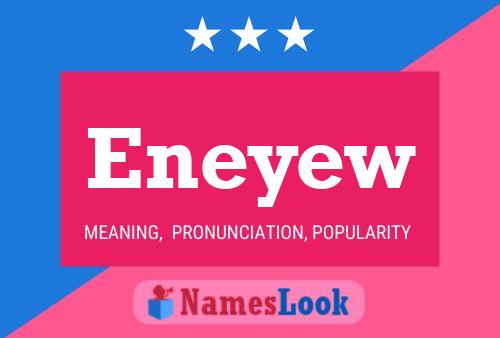 Eneyew Name Poster