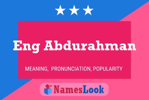 Eng Abdurahman Name Poster