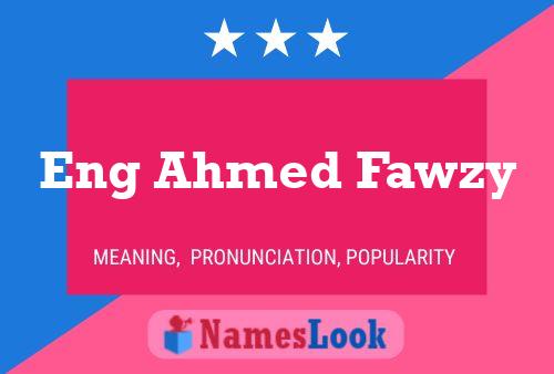 Eng Ahmed Fawzy Name Poster