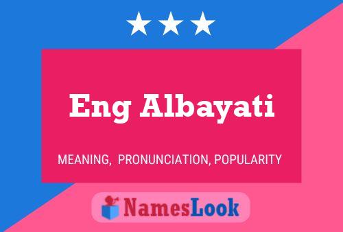 Eng Albayati Name Poster