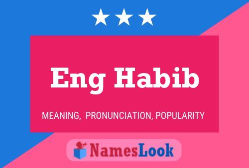 Eng Habib Name Poster