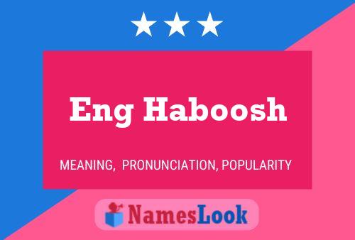 Eng Haboosh Name Poster