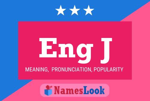 Eng J Name Poster