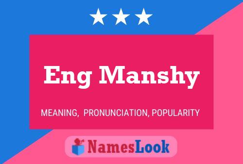 Eng Manshy Name Poster