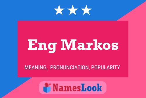 Eng Markos Name Poster