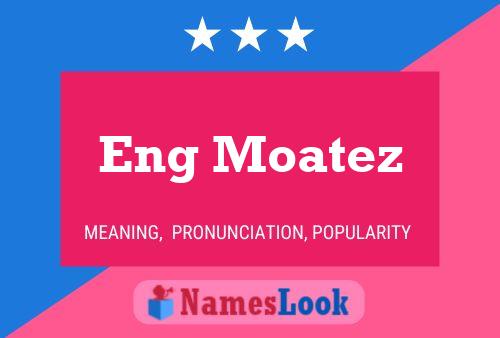 Eng Moatez Name Poster