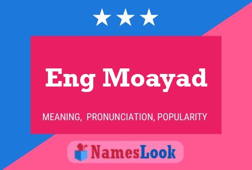 Eng Moayad Name Poster