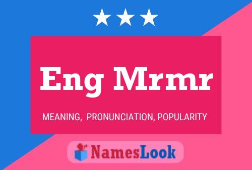 Eng Mrmr Name Poster