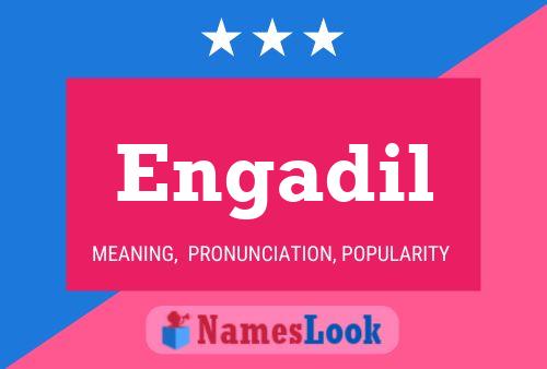 Engadil Name Poster