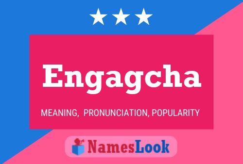 Engagcha Name Poster