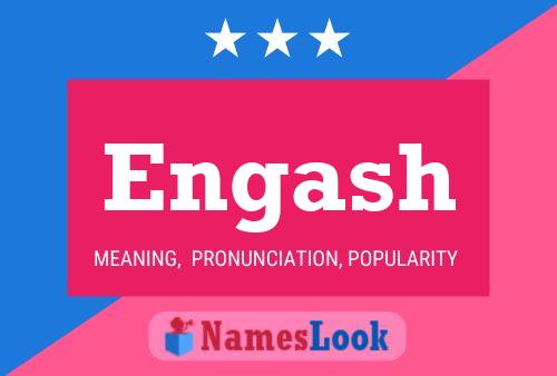 Engash Name Poster