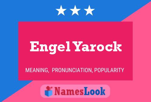 Engel Yarock Name Poster