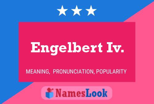 Engelbert Iv. Name Poster