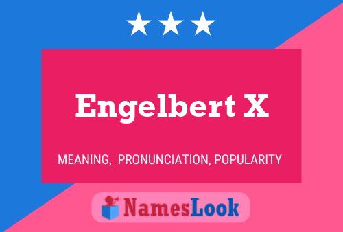 Engelbert X Name Poster